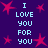 Pixelated text 'I LOVE YOU FOR YOU' repeated in four on a dark purple background with pink star shapes