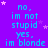 Purple background with cyan text repeating "no, im not stupid yes, im blonde" and scattered pink stars.