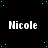 Black background with scattered green dots and repeated white text 'Nicole' in a pattern, one gray rectangle visible on the right edge