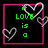 Pixelated green text and white heart outlines on black background with pink border, displaying sequential phrases.