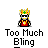 2muchbling