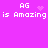Pixelated text on bright pink background with animated heart and star effects above 'AG is Amazing' phrases.