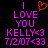 Pixelated text reads 'I LOVE YOU KELLY<3 7/2/07<33' in pink on black, with a red heart symbol above 'I' in the left view.