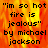 "im so hot fire is jealous" by michael jackson text over orange-yellow flame background with gray on right