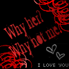 Red and white text on black background with red scribbles and two white hearts, reading "Why don't I die? Why don't I die? I love you".
