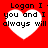 Red background with four white heart shapes containing black text reading "Logan I · you and I always will" in pixelated font.