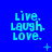 Blue background with cyan text reading "Live. Laugh. Love." in a of nine identical , each containing small white and light blue pixelated symbols