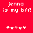 Red background with white pixelated text 'jenna is my bff!' and five heart symbols, two versions of the same layout side-by-side.