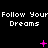 Pixelated text repeats 'Follow Your Dreams' with pink star-like symbols on a black background, showing animation changes in symbol count and position across frames.