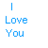 Blue text "I Love You" with heart symbols in various states of animation on a white background.