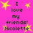 Bright pink background with yellow star shapes and black pixelated text reading "I love my friends! Nicolette" repeated in a pattern