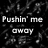 A four- with text in each : top-left says "Pushin' me away," top-right says "If you really don't care," bottom-left says "Then say it to my face," and bottom-right is blank