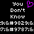 Static pixel art displays 'You Don't Know' text with a purple heart symbol, followed by two lines of numeric and symbolic characters on black background.