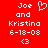 Red background with white pixelated text reading "Joe and Kristina 6-18-08" and a heart symbol above the date, alongside a smaller version of the same text.