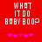 Red background with white pixelated text reading WHAT IT DO BABY BOO? and five pink asterisks below, showing two animation frames where the fourth asterisk shifts position.