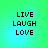 Four identical display 'LIVE LAUGH LOVE' text on a green-to-blue gradient background with subtle circular patterns