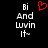 Black background with white pixelated text reading 'Bi And Luvin It~' and a red heart symbol above the text on the left side.