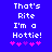 Blue background with white pixelated text reading 'That's Rite I'm a Hottie!' and pink star symbols below, two identical frames side-by-side.