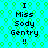Pixelated text on a cyan background with green hexagonal patterns, displaying "I Miss Sody Gentry !!" in two identical vertical