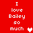 Red background with white pixelated text reading "I love Bailey so much" and two heart symbols, one white and one pink.