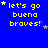 Blue background with yellow text 'let's go buena braves!' and scattered white stars in a