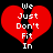 Two identical red broken heart icons with white text "We Just Don't Fit In" on black background, displayed side-by-side.