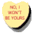 A pixelated heart-shaped candy with red text reading "MAY I WON'T BE YOURS" on a light yellow surface, casting a dark shadow against a gray background.