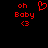 Red pixelated text and symbols on black background: 'oh Baby <3' with a heart symbol above the text.