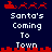 Pixel art animation of Santa's sleigh with reindeer above and below text reading 'Santa's Coming To Town' on a dark blue background.