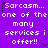 Purple background with repeated white pixelated text 'Sarcasm... one of the many services i offer!!' and black star symbols.