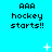 Pixelated text 'AAA hockey starts!!' on cyan background with white star-like sparkles in three