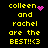 Yellow pixelated text on black background reads 'colleen and rachel are the BEST!!<3' with pink heart and starburst icons replacing the heart in different frames.