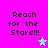 Bright pink background with black pixelated text "Reach for the Stars!!!" and two distinct star icons in cyan and purple.