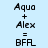 Four display identical text 'Aqua + Alex = BFL' in pixelated font against different solid backgrounds
