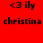 Red background with black text '<3 ily christina' in four quadrants, two showing a bright white circular glow effect on the lower-left quadrant.