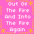 Pixelated text repeats 'Out Of The Fire And Into The Fire Again' in white on a pink background with yellow decorative borders.