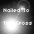 Four grayscale display 'Nailed To The Cross' text with varying light effects and pixelation