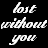 Static image of repeated white text 'lost without you' on black background with gray bottom section.
