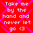 Red background with pink diamond pattern and white text reading "Take me by the hand and never let go <3" repeated in four identical sections.