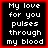 Four identical black square with red borders display white pixelated text reading "My love for you pulses through my blood" in a