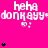 A bright pink background displays repeated white text 'heha donkayy' with '40 :' below each instance, accompanied by black heart symbols in varying quantities.