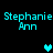 Pixelated cyan text 'Stephanie Ann' repeated four times on black background with three pixel hearts in different positions.