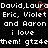 Pixelated text on black background lists names and phrases with red heart symbol replacing 'o' in Laura.