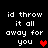 Pixelated text reads "id throw it all away for you" with a red heart symbol on a black background, displayed in four identical