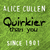 Green textured background with repeated text elements including 'ALICE CULLEN', 'Quirkier than you', and 'since 1901' in white and black fonts.