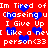 Red background with white text repeating 'Im Tired of Chasing u I Give Up I Like a new person<33' and blue heart symbols scattered throughout.