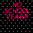 Black background with white dots and pink text reading "NO SCHOOL YEAH!!!" in four identical