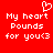 Red background with white pixelated text reading 'My heart Pounds for you<3' and a heart symbol above the text.