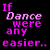 Pixelated text in pink and white on black background reads "If Dance were any easier... It would be called Football" with varying opacity levels.