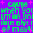 Green text on purple background with pink stars, repeating 'cause when you smile you like the rike of may!!' in pixelated font.